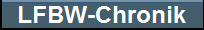 weiter zur LFBW Chronik