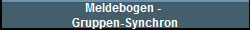 LFBW - Meldebogen - Gruppen-Synchron